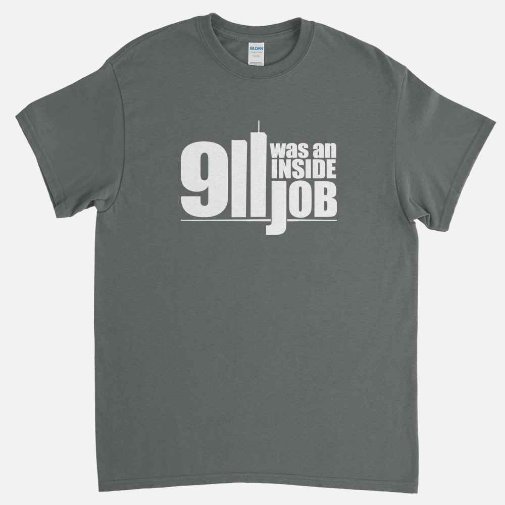 9/11 Was An Inside Job T-Shirt – truthtshirts.com