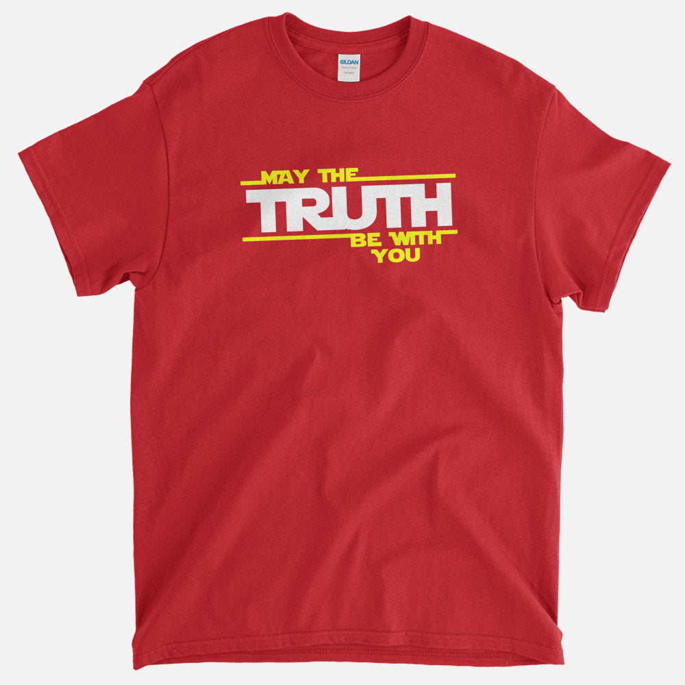 May The Truth Be With You T-Shirt