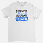 Power To The People T-Shirt
