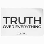 Truth Over Everything - Sticker