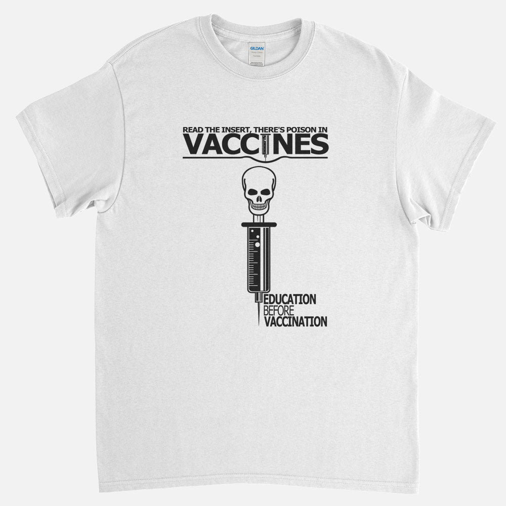 Vaccines Contain Poison T-Shirt