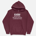 BBC Banksters Broadcasting Corporation Hooded Sweatshirt