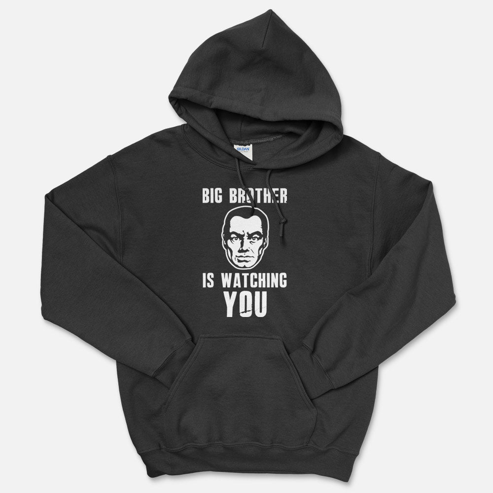 Big Brother Is Watching You Hooded Sweatshirt