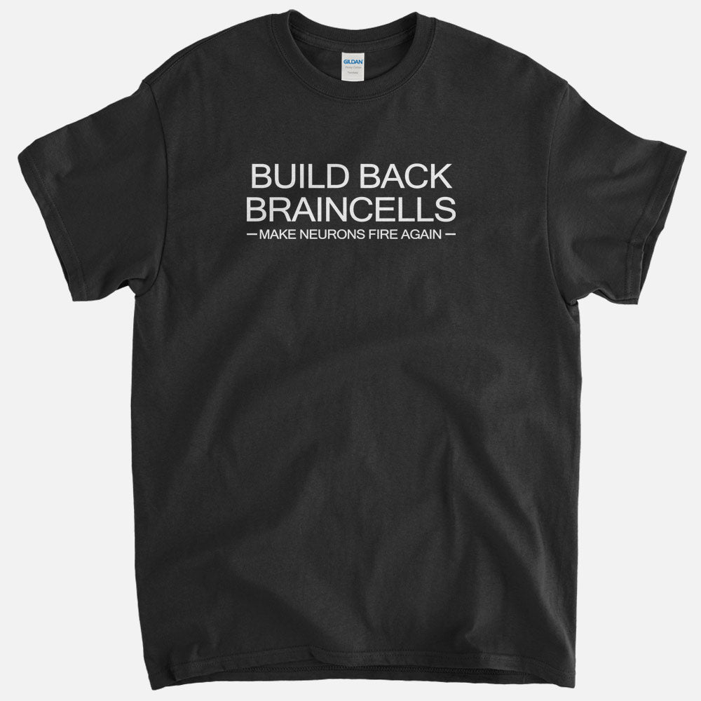 Build Back Braincells Tee
