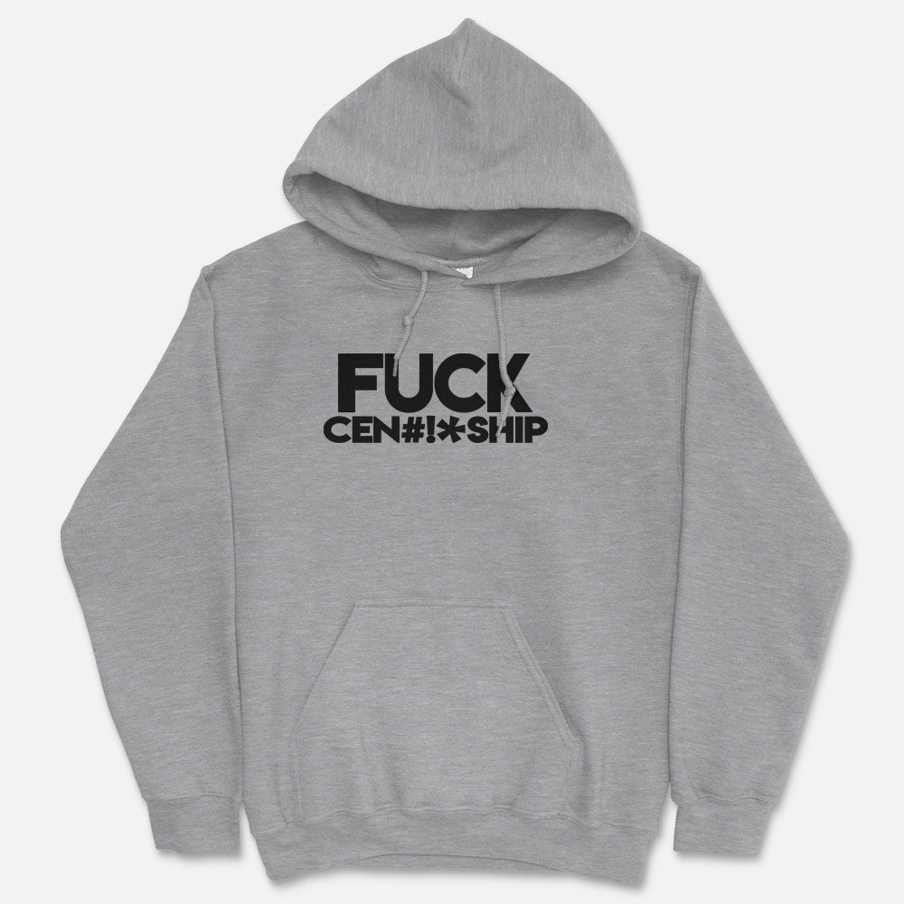 Fuck Censorship Hooded Sweatshirt