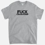 Fuck Censorship T-Shirt
