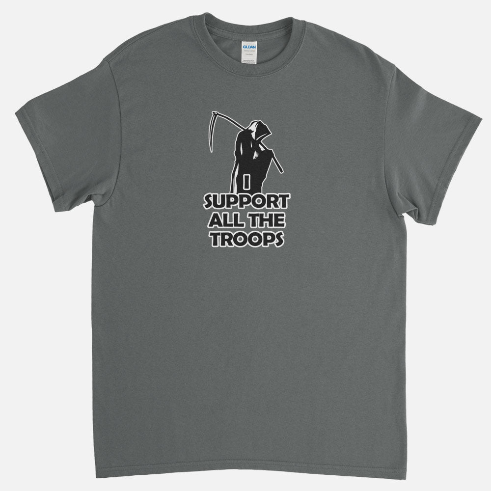 I Support All The Troops T-Shirt