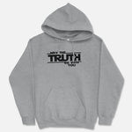 May The Truth Be With You Hooded Sweatshirt
