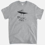 Pick Me - UFO T-Shirt