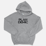 Plan Demic - Hooded Sweatshirt