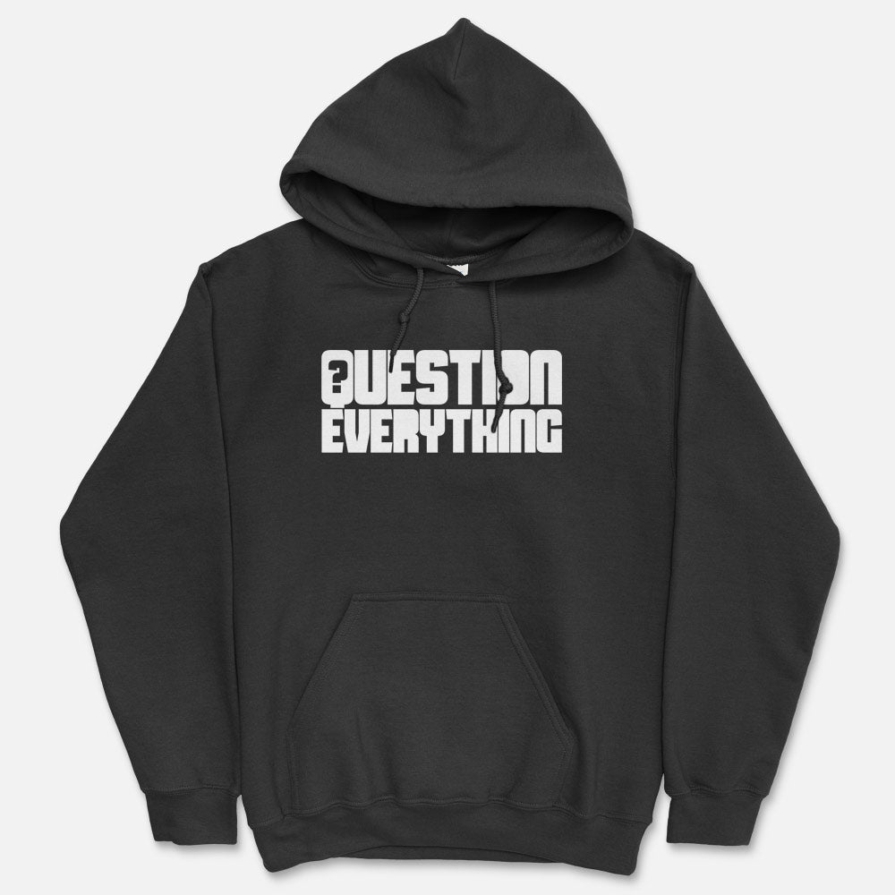 Question Everything Hooded Sweatshirt