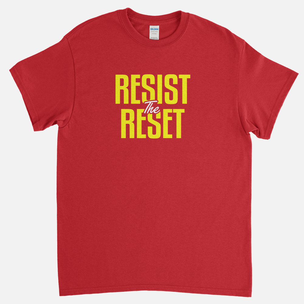 Resist The Reset T-Shirt