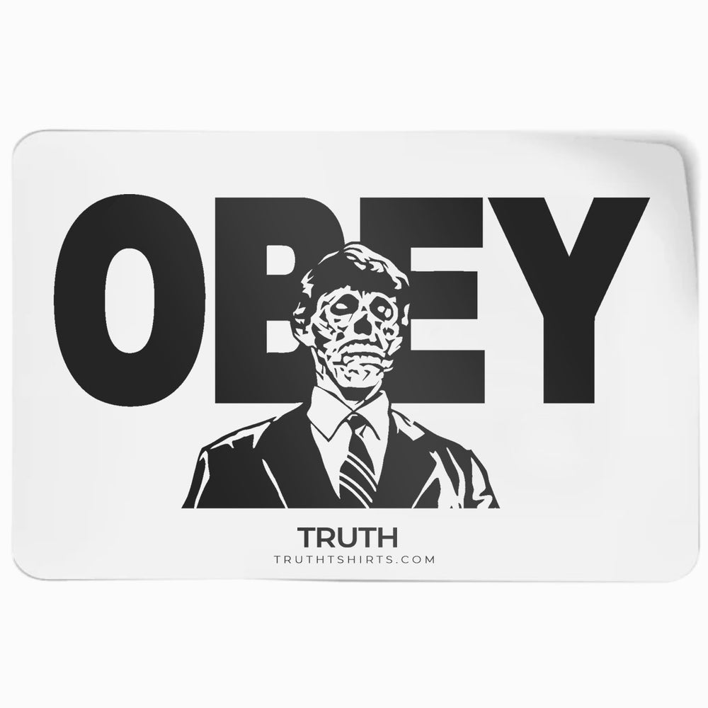 They Live We Obey - Sticker