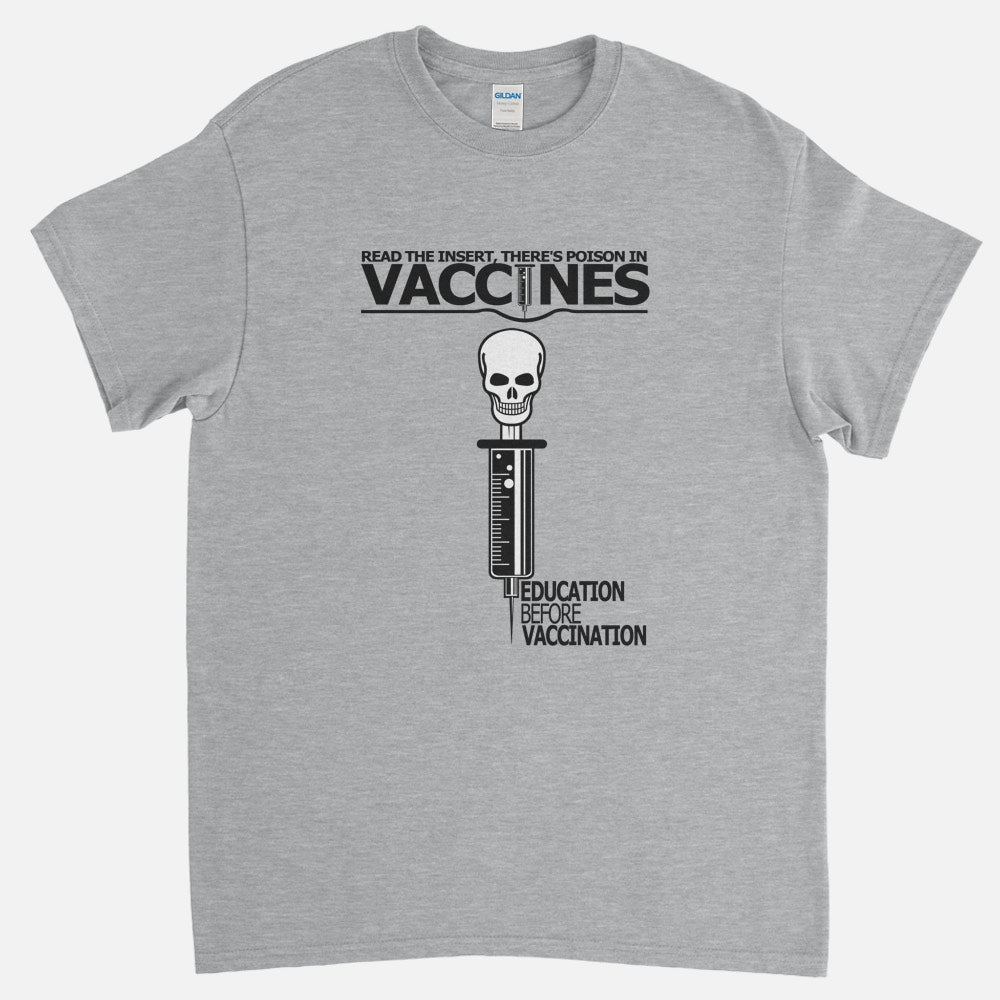 Vaccines Contain Poison T-Shirt