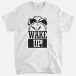 Wake Up T-Shirt