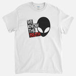 We Know The Truth T-Shirt