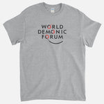 World Demonic Forum T-Shirt