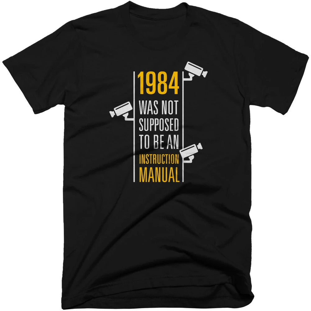 On Sale - 1984 Was Not Supposed To Be An Instruction Manual - (Black, M)